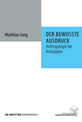 【预订】Der bewusste Ausdruck 9783110222289