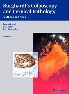 预订 Burghardt’s Colposcopy and Cervical Pathology: Textbook and Atlas Burghardt 的*镜检查和宫颈病理学: 978313659904