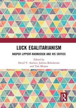[预订]Luck Egalitarianism: Kasper Lippert-Rasmussen and His Critics 9781032089966