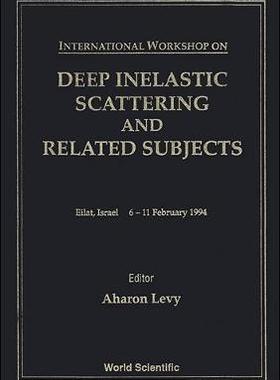 【预订】DEEP INELASTIC SCATTERING AND RELATED SUBJECTS - PROCEEDINGS OF THE INTERNATIONAL WORKSHOP