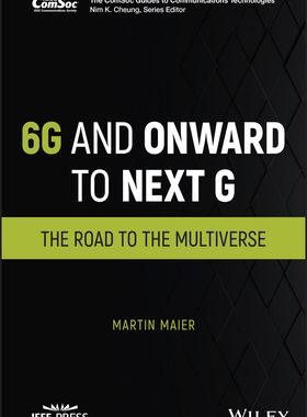 【预订】6g and Onward to Next G: The Road to the Multiverse 9781119898542