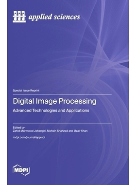 预订 Digital Image Processing: Advanced Technologies and Applications: 9783725818259
