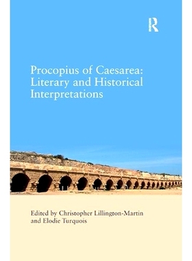 预订 Procopius of Caesarea: Literary and Historical Interpretations: 9780367880767