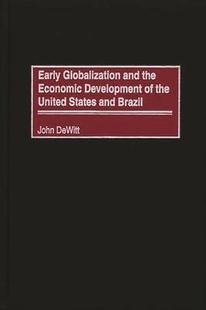 Development 预订 the Brazil Globalization States Early 9780275971991 and United Economic