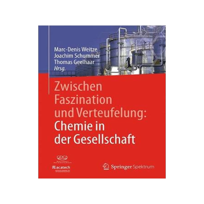 预订 Zwischen Faszination und Verteufelung: Chemie in der Gesellschaft