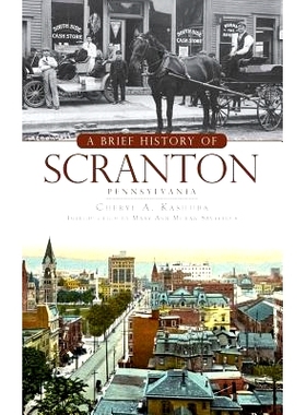 预订 A Brief History of Scranton, Pennsylvania: 9781540220752