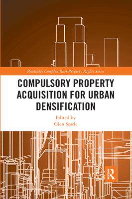[预订]Compulsory Property Acquisition for Urban Densification 9781032095080