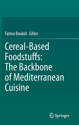 【预订】Cereal-Based Foodstuffs: The Backbone of Mediterranean Cuisine