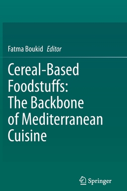 【预订】Cereal-Based Foodstuffs: The Backbone of Mediterranean Cuisine