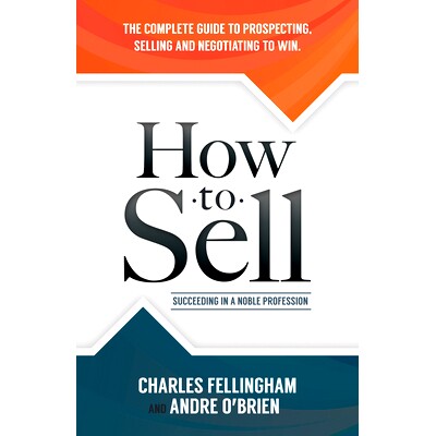 预订 How to Sell: Succeeding in a Noble Profession: 9781630478308