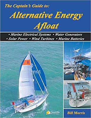 【预售】The Captain’s Guide to Alternative Energy Afloat: Marine Electrical Systems, Water Generators, Solar Power...