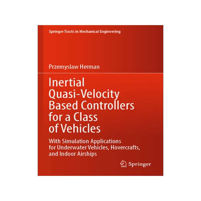 [预订]Inertial Quasi-Velocity Based Controllers for a Class of Vehicles