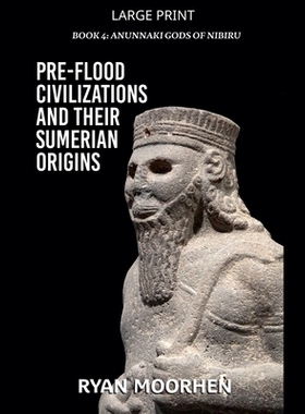 预订 Pre-Flood Civilizations and Their Sumerian Origins 9798231821372