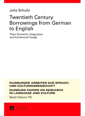 预订 Twentieth-Century Borrowings from German to English: Their Semantic Integration and Contextual Usage 二十世纪英语从