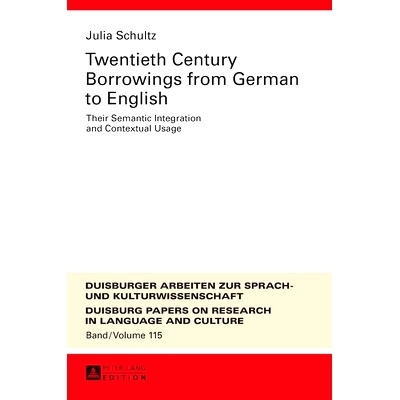 预订 Twentieth-Century Borrowings from German to English: Their Semantic Integration and Contextual Usage 二十世纪英语从
