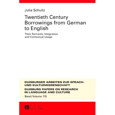 预订 Twentieth-Century Borrowings from German to English: Their Semantic Integration and Contextual Usage 二十世纪英语从