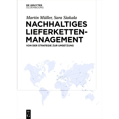 预订 Nachhaltiges Lieferkettenmanagement: Von der Strategie zur Umsetzung 采购的可持续性: 9783110648430