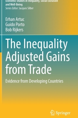 【预订】The Inequality Adjusted Gains from Trade: Evidence from Developing Countries 9783030930592