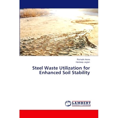 预订 Steel Waste Utilization for Enhanced Soil Stability 利用废钢提高土壤稳定性: 9786207472789