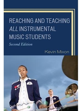 预订 Reaching and Teaching All Instrumental Music Students, 2nd Edition: 9781607099062