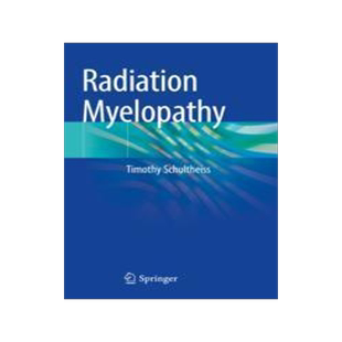 [预订]Radiation Myelopathy 9783030946609