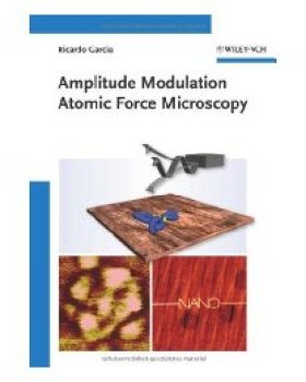 【预订】Amplitude Modulation Atomic Force Microscopy