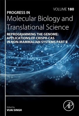 【预订】Reprogramming the Genome: Applications of CRISPR-Cas in non-mammalian systems part B