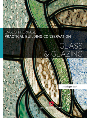 预订 Practical Building Conservation: Glass and Glazing