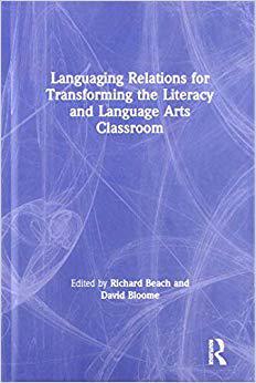 【预售】Languaging Relations for Transforming the Literacy and Language Arts Classroom