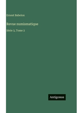 预订 Revue numismatique: Série 3, Tome 2: 9783563799093