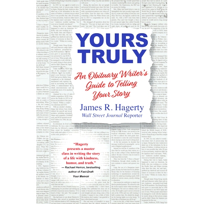 预订 Yours Truly: An Obituary Writer’s Guide to Telling Your Story: 9780806542072