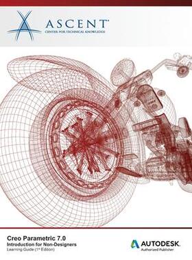 [预订]Creo Parametric 7.0: Introduction for Non-Designers 9781952866982
