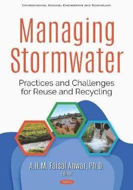 [预订]Managing Stormwater: Practices and Challenges for Reuse and Recycling 9781536152500