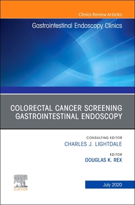 【预订】Colorectal Cancer Screening an Issue of Gastrointestinal Endoscopy Clinics, Volume 30-3
