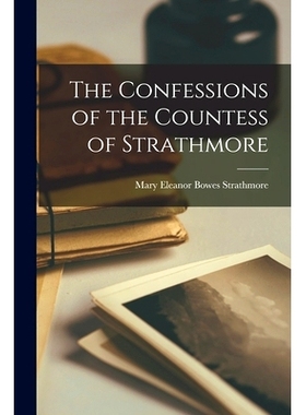 预订 The Confessions of the Countess of Strathmore: 9781016264891