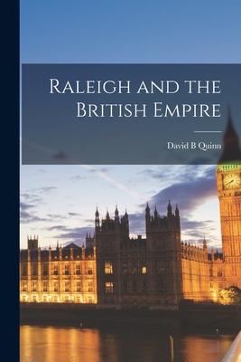 [预订]Raleigh and the British Empire 9781014430533 书籍/杂志/报纸 原版其它 原图主图