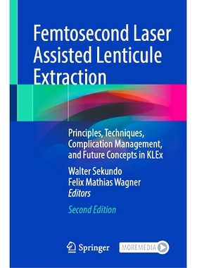 预订 Femtosecond Laser Assisted Lenticule Extraction: Principles, Techniques, Complication Management, and Future Concep