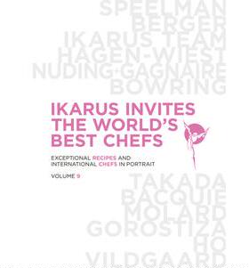 预订 Ikarus Invites The World’s Best Chefs: Exceptional Recipes and International Chefs in Portrait: Volume 9