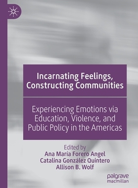 【预订】Incarnating Feelings, Constructing Communities 9783030571139