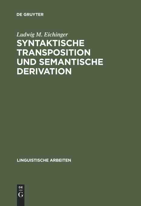 【预订】Syntaktische Transposition und semantische Derivation 9783484301139