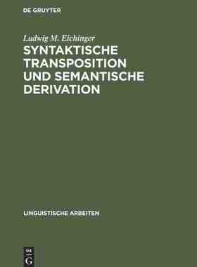 【预订】Syntaktische Transposition und semantische Derivation 9783484301139