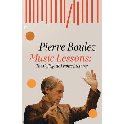 预订 Music Lessons: The Collège de France Lectures 音乐课：法兰西学院讲座: 9780571334278