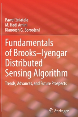 【预订】Fundamentals of Brooks-Iyengar Distributed Sensing Algorithm: Trends, Advances, and Future Prospects