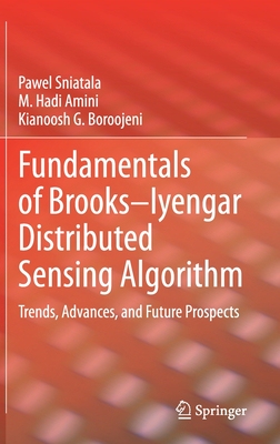 【预订】Fundamentals of Brooks-Iyengar Distributed Sensing Algorithm: Trends, Advances, and Future Prospects