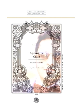 预订 Against The Grain: Living Life on Your Own Terms: 9781649533494