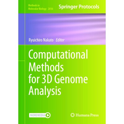 预订 Computational Methods for 3D Genome Analysis 三维基因组分析的计算方法: 9781071641354
