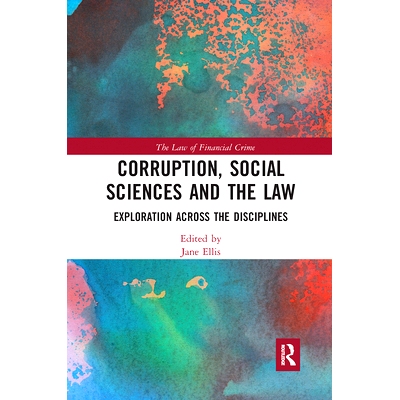 预订 Corruption, Social Sciences and the Law: Exploration across the disciplines 腐败、社会科学与法律：跨学科探索: 97803