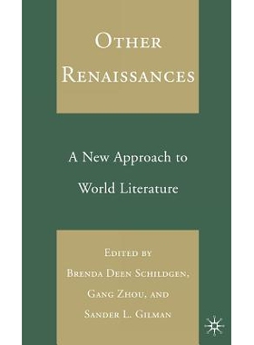 预订 Other Renaissances: A New Approach to World Literature: 9781403974464