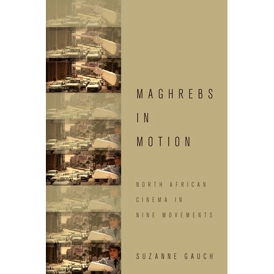 North African Cinema in Nine Movements