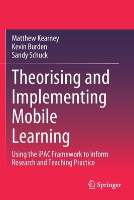 【预订】Theorising and Implementing Mobile Learning 9789811582790